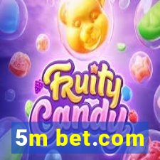 5m bet.com